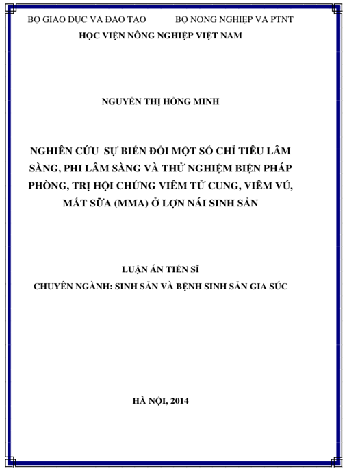 Luận án Nghiên cứu sự biến đổi một số chỉ tiêu lâm sàng, phi lâm sàng và thử nghiệm biện pháp phòng, trị hội chứng viêm tử cung, viêm vú, mất sữa (MMA) ở lợn nái sinh sản.