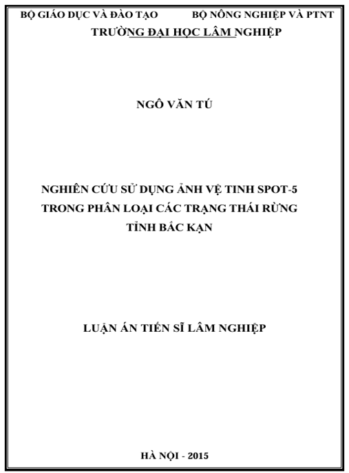 Luận án Nghiên cứu sử dụng ảnh vệ tinh SPOT-5 trong phân loại các trạng thái rừng tỉnh Bắc Kạn
