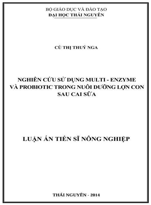 Luận án Nghiên cứu sử dụng multi-enzyme và probiotic trong nuôi dưỡng lợn con sau cai sữa