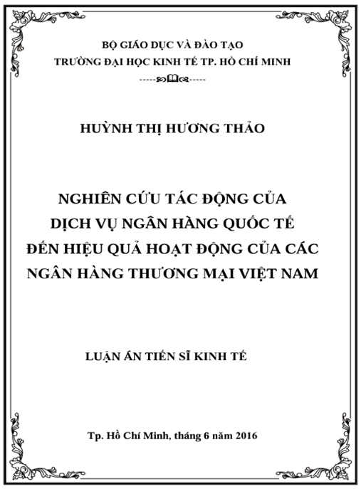Luận án Nghiên cứu tác động của dịch vụ ngân hàng quốc tế đến hiệu quả hoạt động của các ngân hàng thương mại Việt Nam