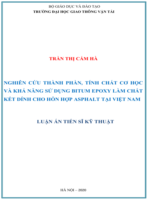Luận án Nghiên cứu thành phần, tính chất cơ học và khả năng sử dụng bitum epoxy làm chất kết dính cho hỗn hợp asphalt tại Việt Nam.