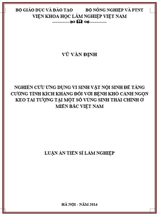 Luận án Nghiên cứu ứng dụng vi sinh vật nội sinh để tăng cường tính kích kháng đối với bệnh khô cành ngọn keo tai tượng tại một số vùng sinh thái chính ở miền bắc Việt Nam