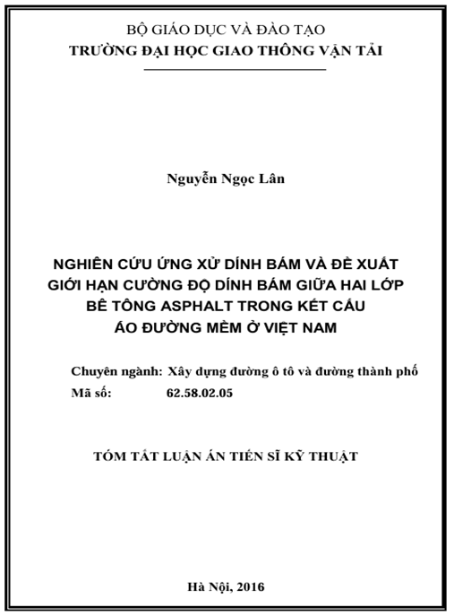 Luận án Nghiên cứu ứng xử dính bám và đề xuất giới hạn cường độ dính bám giữa hai lớp bê tông asphalt trong kết cấu áo đường mềm ở Việt Nam