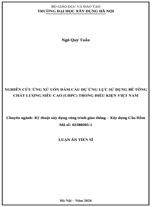 Luận án – Nghiên cứu ứng xử uốn dầm cầu dự ứng lực sử dụng bê tông chất lượng siêu cao (UHPC) trong điều kiện Việt Nam