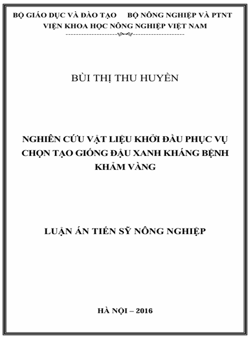 Luận án Nghiên cứu vật liệu khởi đầu phục vụ chọn tạo giống đậu xanh kháng bệnh khảm vàng