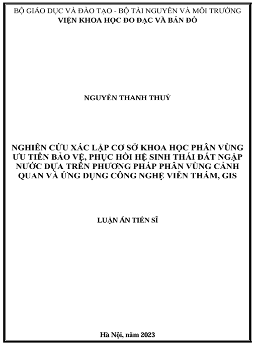 Luận án – Nghiên cứu xác lập cơ sở khoa học phân vùng ưu tiên bảo vệ, phục hồi hệ sinh thái đất ngập nước dựa trên phương pháp phân vùng cảnh quan và ứng dụng công nghệ viễn thám, GIS