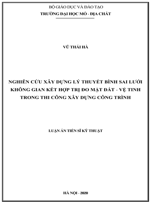 Luận án Nghiên cứu xây dựng lý thuyết bình sai lưới không gian kết hợp trị đo mặt đất – vệ tinh trong thi công xây dựng công trình