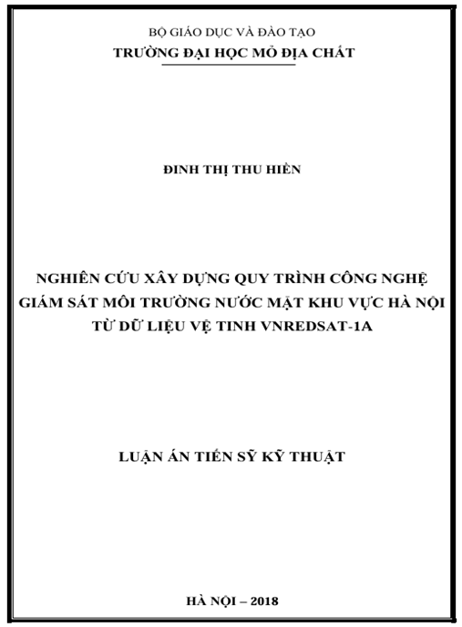 Luận án Nghiên cứu xây dựng quy trình công nghệ giám sát môi trường nước mặt khu vực Hà Nội từ dữ liệu ảnh vệ tinh VNREDSat-1A