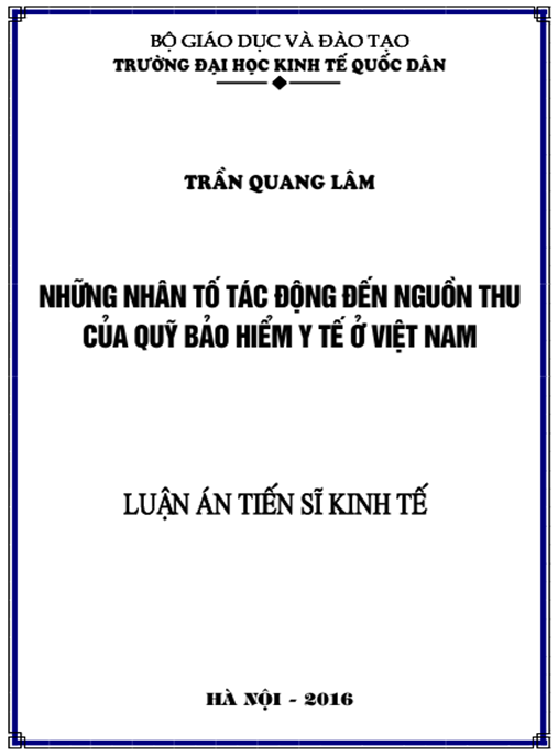 Luận án Những nhân tố tác động đến nguồn thu của Quỹ Bảo hiểm y tế ở Việt Nam