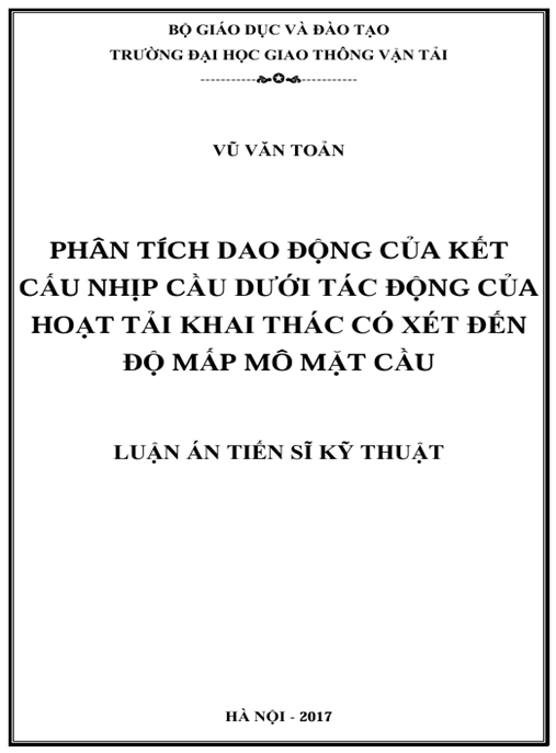 Luận án Phân tích dao động của kết cấu nhịp cầu dưới tác động của hoạt tải khai thác có xét đến độ mấp mô mặt cầu