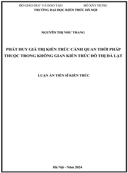 Luận án – Phát Huy Giá Trị Kiến Trúc Cảnh Quan Thời Pháp Thuộc Trong Không Gian Kiến Trúc Đô Thị Đà Lạt