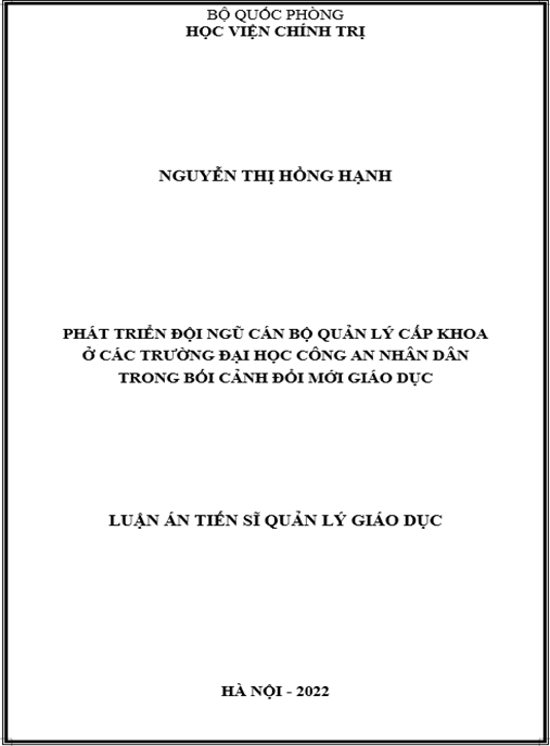 Luận án –  Phát triển đội ngũ cán bộ quản lý cấp khoa ở các trường đại học Công an nhân dân trong bối cảnh đổi mới giáo dục