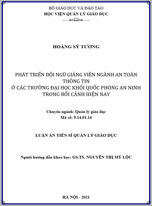 Luận án –  Phát triển đội ngũ giảng viên ngành an toàn thông tin ở các trường đại học khối Quốc phòng an ninh trong bối cảnh hiện nay