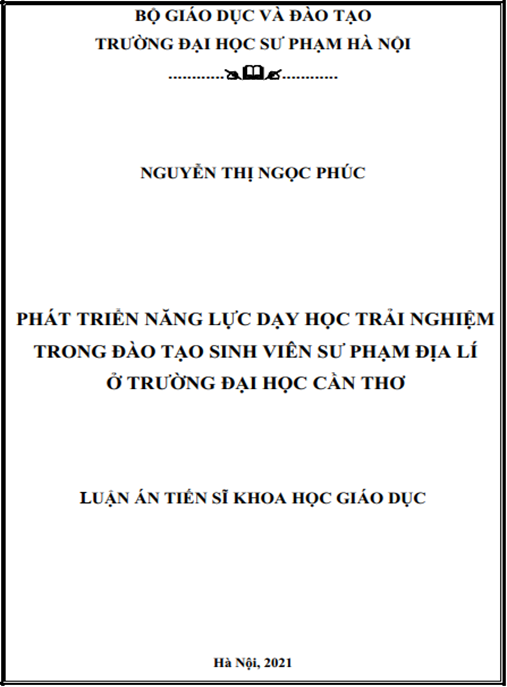 Luận án –  Phát triển năng lực dạy học trải nghiệm trong đào tạo sinh viên sư phạm Địa lí ở Trường Đại học Cần Thơ