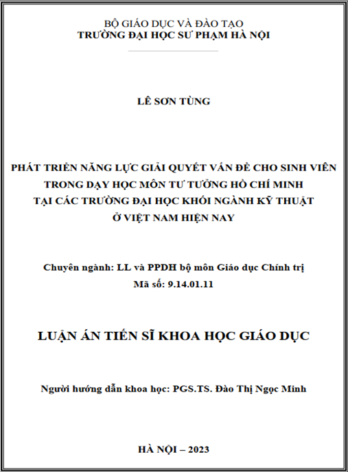 Luận án –  Phát triển năng lực giải quyết vấn đề cho sinh viên trong dạy học môn Tư tưởng Hồ Chí Minh tại các trường đại học khối ngành kỹ thuật ở Việt Nam hiện nay
