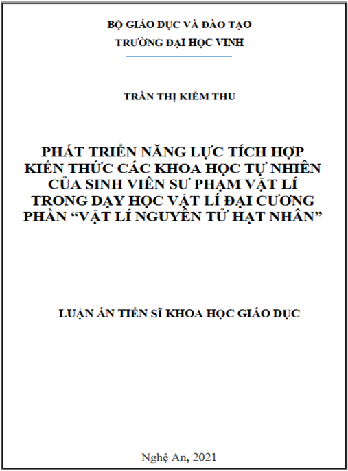 Luận án –  Phát triển năng lực tích hợp kiến thức các khoa học tự nhiên của sinh viên sư phạm Vật lí trong dạy học Vật lí đại cương phần “Vật lí nguyên tử hạt nhân