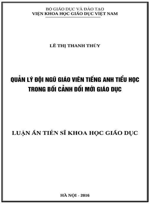 Luận án Quản Lý Đội Ngũ Giáo Viên Tiếng Anh Tiểu Học Trong Bối Cảnh Đổi Mới Giáo Dục