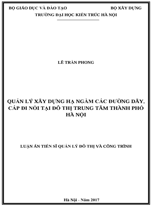 Luận án Quản Lý Xây Dựng Hạ Ngầm Các Đường Dây, Cáp Đi Nổi Tại Đô Thị Trung Tâm Thành Phố Hà Nội.