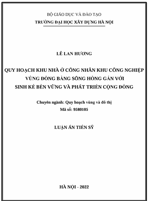 Luận án – Quy hoạch khu nhà ở công nhân khu công nghiệp vùng đồng bằng sông Hồng gắn với sinh kế bền vững và phát triển cộng đồng.