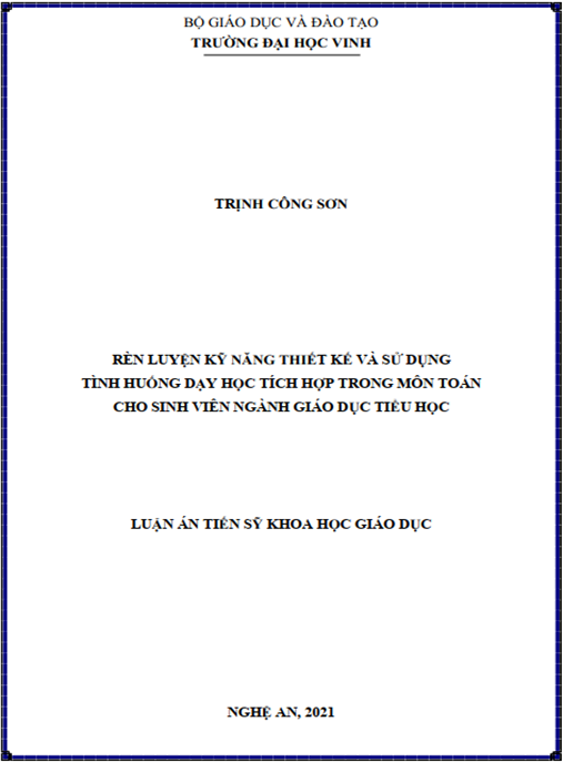 Luận án –  Rèn luyện kỹ năng thiết kế và sử dụng tình huống dạy học tích hợp trong môn Toán cho sinh viên ngành Giáo dục tiểu học