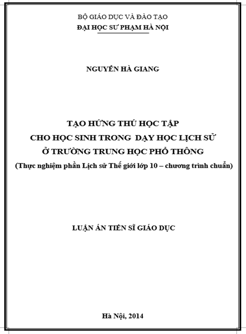 Luận án Tạo hứng thú học tập cho học sinh trong dạy học lịch sử ở trường trung học phổ thông (Thực nghiệm phần Lịch sử Thế giới lớp 10 – chương trình chuẩn)
