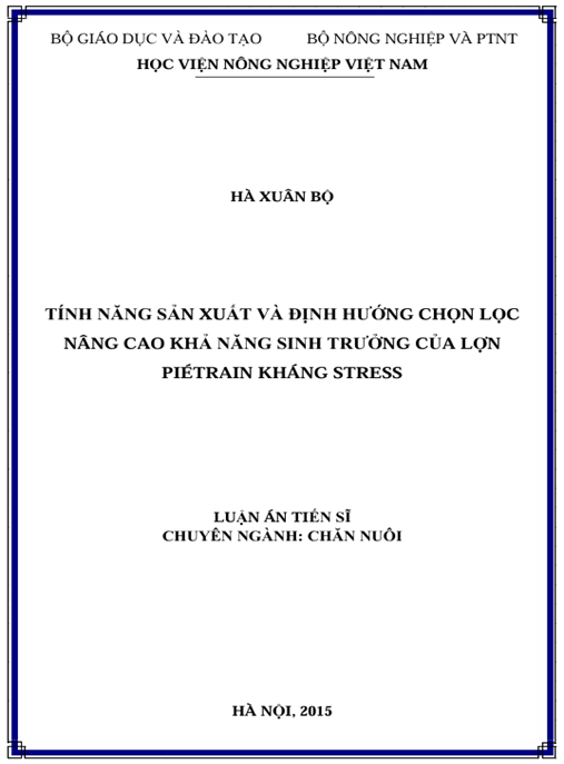 Luận án Tính năng sản xuất và định hướng chọn lọc nâng cao khả năng sinh trưởng của lợn Piétrain kháng stress