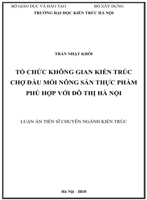 Luận án Tổ chức không gian kiến trúc chợ đầu mối nông sản thực phẩm phù hợp với đô thị Hà Nội