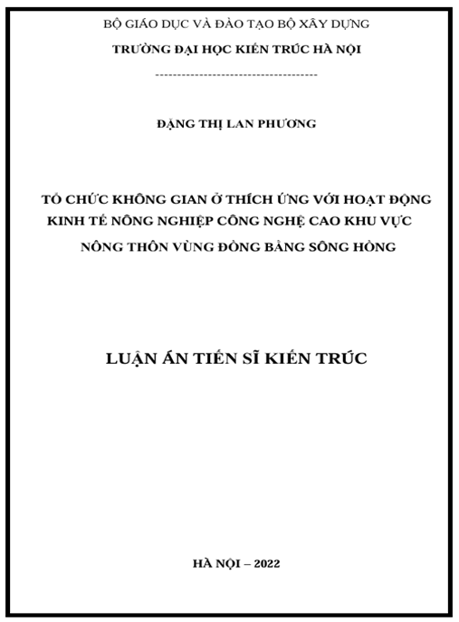 Luận án – Tổ chức không gian ở thích ứng với hoạt động kinh tế nông nghiệp Công nghệ cao khu vực nông thôn vùng Đồng bằng sông Hồng