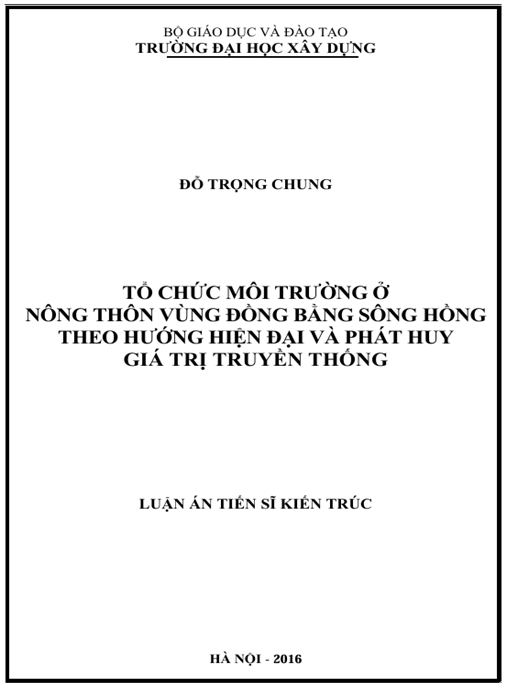 Luận án Tổ chức môi trường ở nông thôn vùng đồng bằng sông Hồng theo hướng hiện đại và phát huy giá trị truyền thống