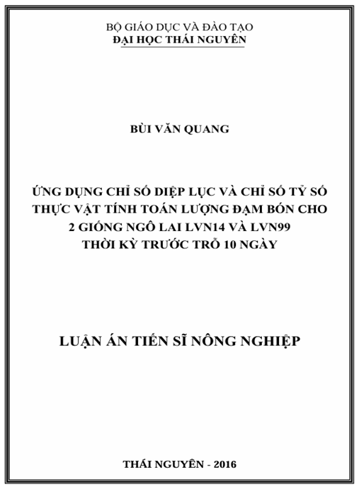 Luận án Ứng dụng chỉ số diệp lục và chỉ số tỷ số thực vật tính toán lượng đạm bón cho 2 giống ngô lai LVN14 và LVN99 thời kỳ trước trỗ 10 ngày