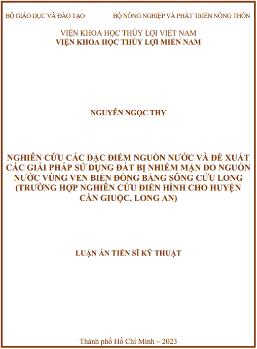Luận án – Nghiên cứu các đặc điểm nguồn nước và đề xuất các giải pháp sử dụng đất bị nhiễm mặn do nguồn nước vùng ven biển ĐBSCL (Trường hợp nghiên cứu điển hình cho huyện Cần Giuộc, Long An)