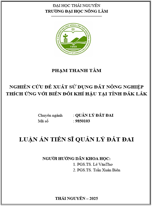 Luận án  – Nghiên cứu đề xuất sử dụng đất nông nghiệp thích ứng với biến đổi khí hậu tại tỉnh Đắk Lắk