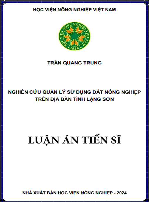Luận án – Nghiên cứu quản lý sử dụng đất nông nghiệp trên địa bàn tỉnh Lạng Sơn