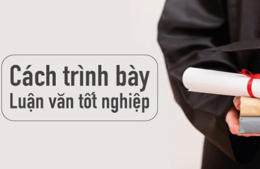 Cách Viết Luận Văn Tốt Nghiệp – Hướng Dẫn Chi Tiết Từ A-Z