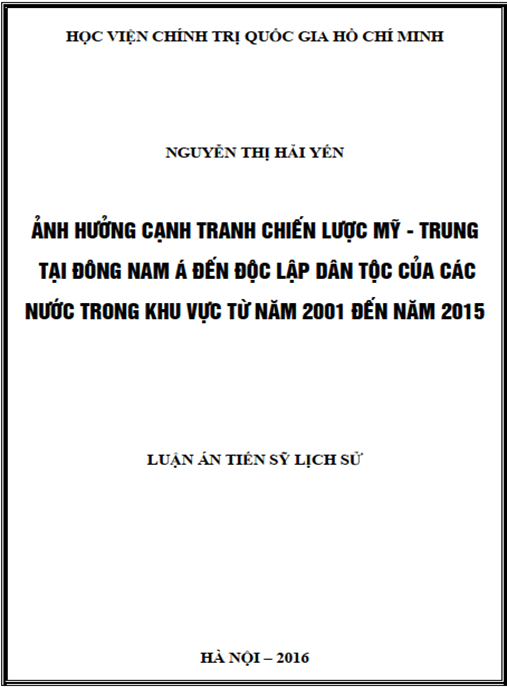 Luận án Ảnh hưởng cạnh tranh chiến lược Mỹ – Trung tại Đông Nam Á đến độc lập dân tộc của các nước trong khu vực từ năm 2001 đến năm 2015