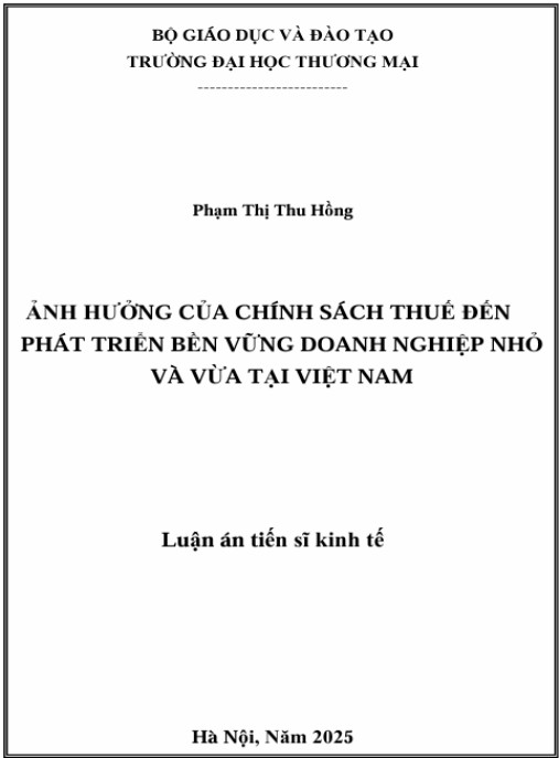 Luận án Ảnh hưởng của chính sách thuế đến phát triển bền vững doanh nghiệp nhỏ và vừa tại Việt Nam