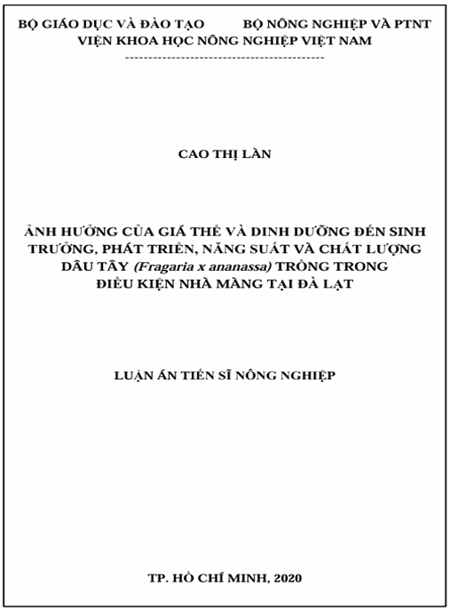 Luận án Ảnh hưởng của giá thể và dinh dưỡng đến sinh trưởng, phát triển, năng suất và chất lượng Dâu tây (fragaria × ananassa) trồng trong điều kiện nhà màng tại Đà Lạt