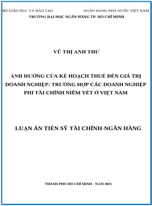 Luận án Ảnh hưởng của kế hoạch thuế đến giá trị doanh nghiệp: trường hợp các doanh nghiệp phi tài chính niêm yết tại Việt Nam