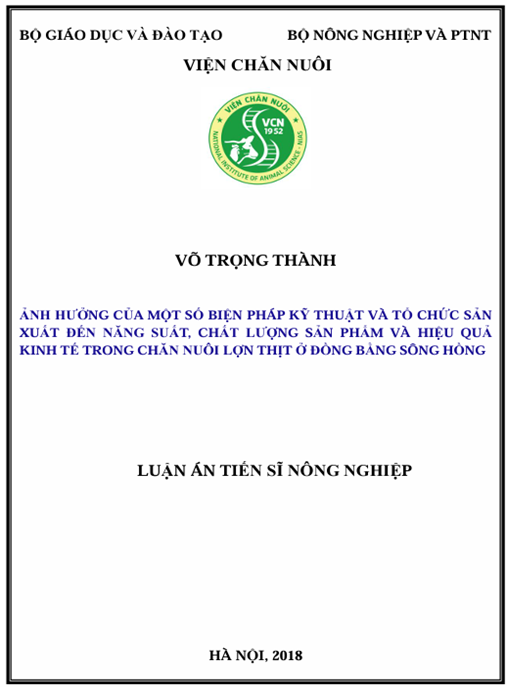 Luận án Ảnh hưởng của một số biện pháp kỹ thuật, tổ chức sản xuất đến năng suất, chất lượng sản phẩm và hiệu quả kinh tế trong chăn nuôi lợn thịt ở Đồng bằng sông Hồng