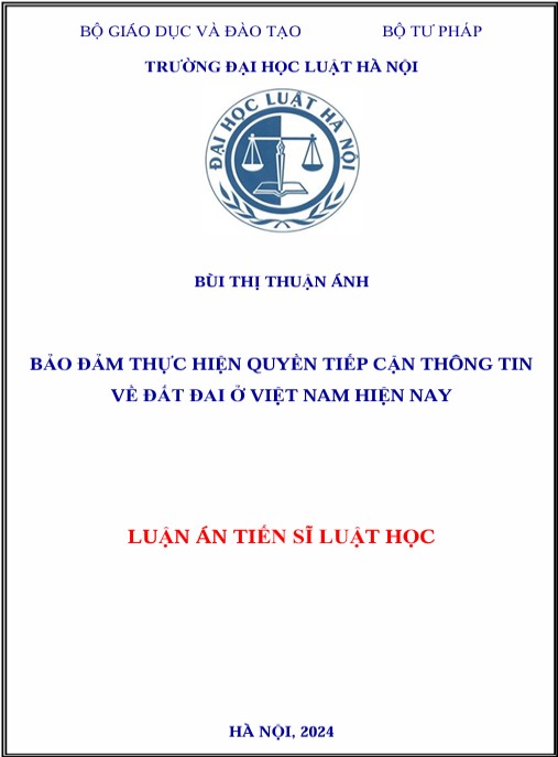 Luận án Bảo đảm thực hiện quyền tiếp cận thông tin về đất đai ở Việt Nam hiện nay.