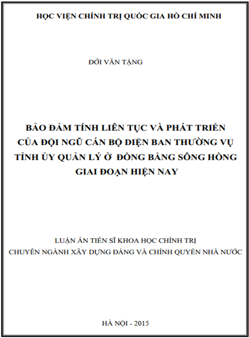 Luận án Bảo đảm tính liên tục và phát triển của đội ngũ cán bộ diện ban thường vụ tỉnh ủy quản lý ở đồng bằng sông Hồng giai đoạn hiện nay