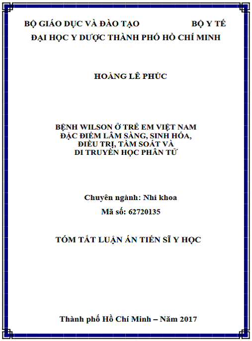Luận án Bệnh Wilson ở trẻ em Việt Nam: Đặc điểm lâm sàng, sinh hóa, điều trị, tầm soát và di truyền học phân tử