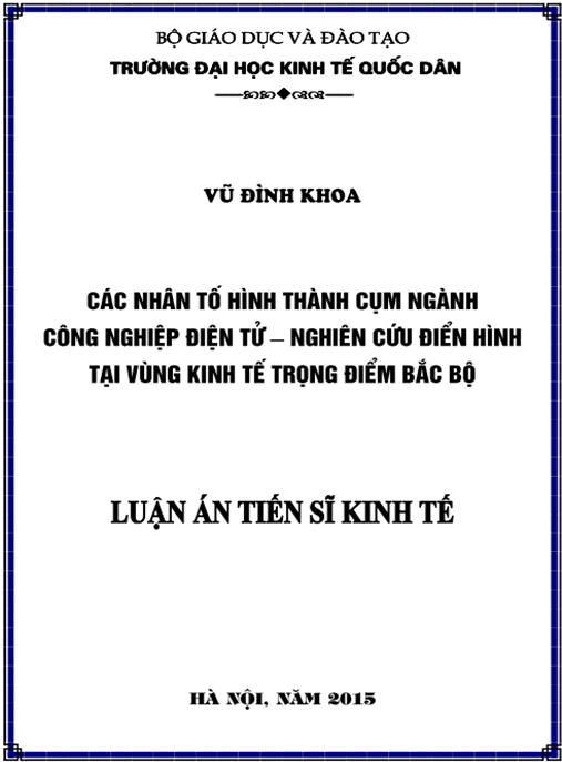 Luận án Các nhân tố hình thành cụm ngành công nghiệp điện tử – Nghiên cứu điển hình tại Vùng kinh tế trọng điểm Bắc Bộ