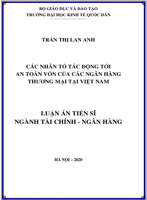 Luận án Các nhân tố tác động tới an toàn vốn của các ngân hàng thương mại tại Việt Nam