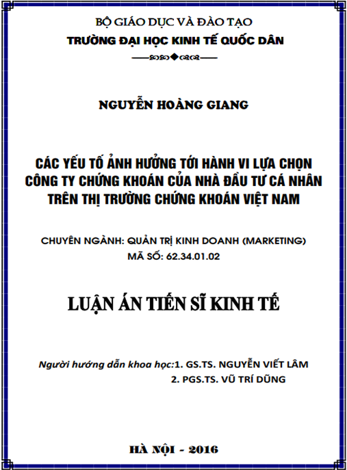 Luận án Các yếu tố ảnh hưởng đến hành vi lựa chọn công ty chứng khoán của nhà đầu tư cá nhân trên thị trường chứng khoán Việt Nam