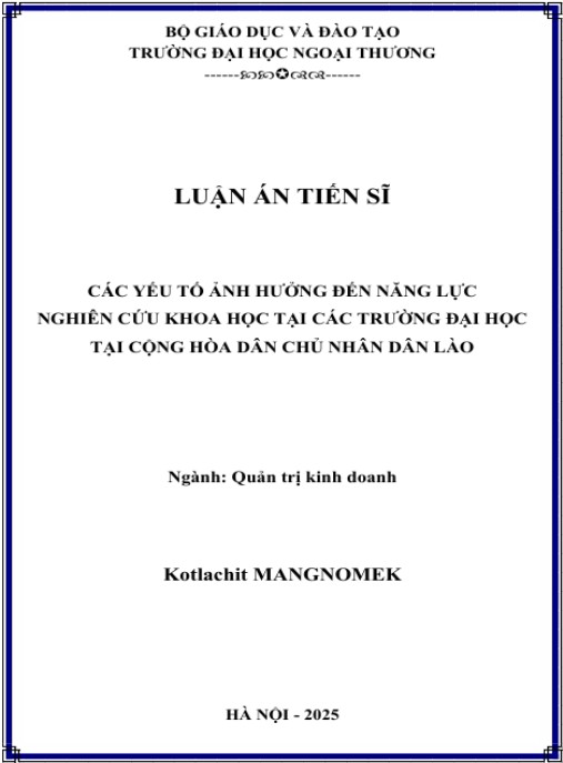 Luận án Các yếu tố ảnh hưởng đến năng lực nghiên cứu khoa học của giảng viên các trường đại học công lập tại CHDCND Lào