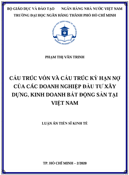 Luận án Cấu Trúc Vốn Và Cấu Trúc Kỳ Hạn Nợ Của Các Doanh Nghiệp Đầu Tư Xây Dựng, Kinh Doanh Bất Động Sản Tại Việt Nam.