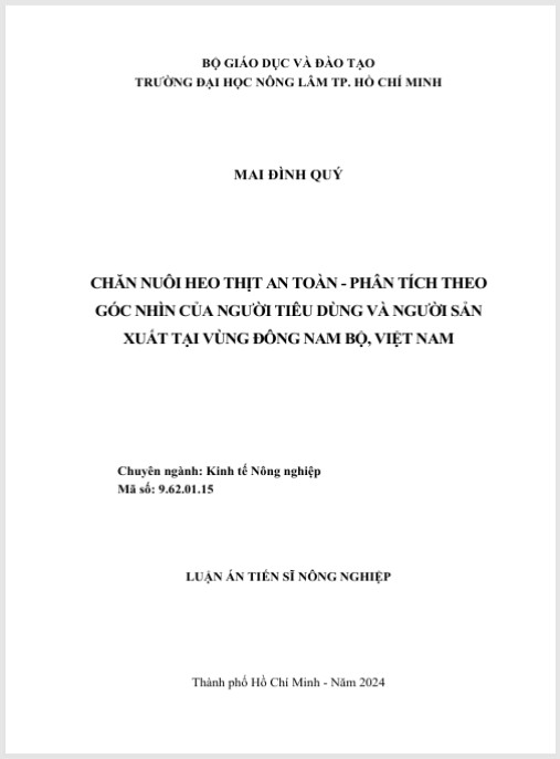 Luận án Chăn nuôi heo thịt an toàn – Phân tích theo góc nhìn của người tiêu dùng và người sản xuất tại vùng Đông Nam Bộ, Việt Nam