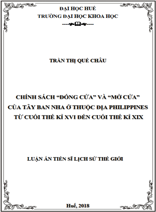 Luận án Chính sách “đóng cửa” và “mở cửa” của Tây Ban Nha ở thuộc địa Philippines từ cuối thế kỉ XVI đến cuối thế kỉ XIX