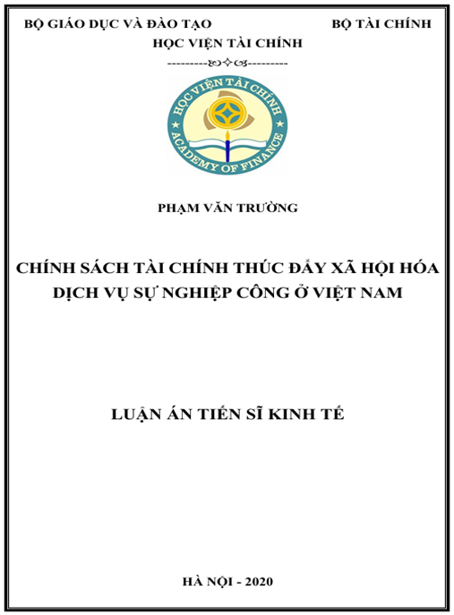 Luận án Chính sách tài chính thúc đẩy xã hội hóa dịch vụ sự nghiệp công ở Việt Nam.